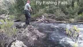 Fly Fishing Fails - (second edit)