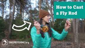 How to Cast a Fly Rod | Fly Fishing Tips
