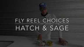Fly Reel Selection Sage and Hatch Reels