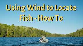 Using Wind to Find Trout