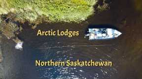 Arctic Lodges - Northern Saskatchewan